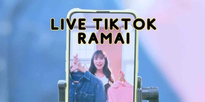 3 Cara Live TikTok Banyak Penonton Agar Penjualan Meningkat - Threesixty 3 Cara Live TikTok Banyak Penonton Agar Penjualan Meningkat - Threesixty